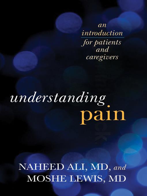Title details for Understanding Pain by Naheed  Ali - Available
